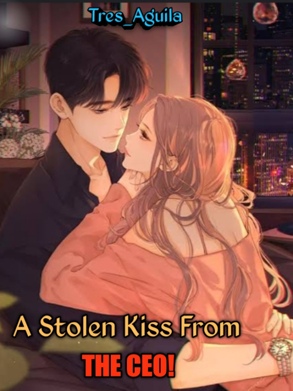 A Stolen Kiss From THE CEO! cover