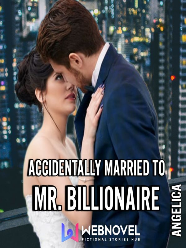 Accidentally Married To Mr. Billionaire cover