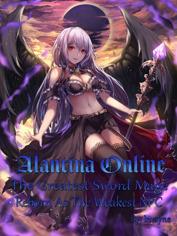 Alantina Online: The Greatest Sword Mage Reborn As A Weak NPC cover