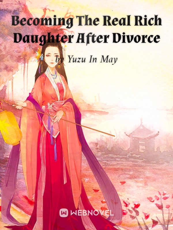 Becoming The Real Rich Daughter After Divorce cover