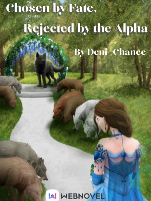 Chosen by Fate, Rejected by the Alpha cover