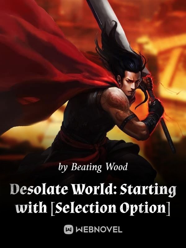 Desolate World: Starting with [Selection Option] cover