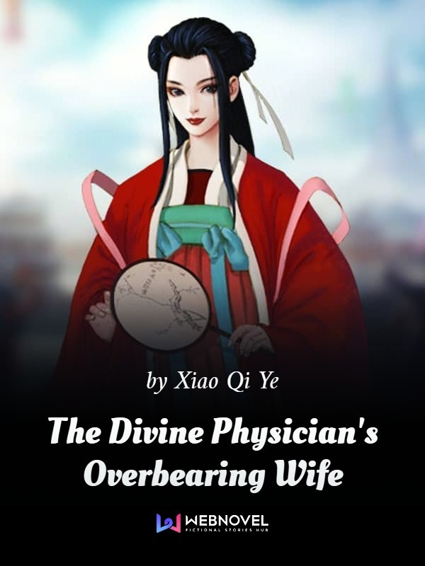 Divine Physician, Overbearing Wife: State Preceptor, Your Wife Has Fled Again! cover