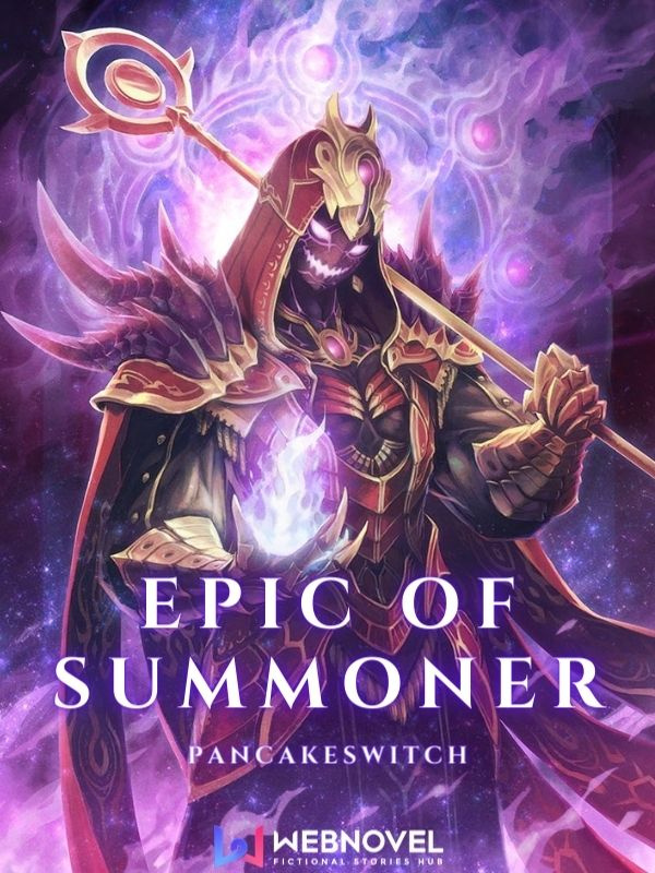 Epic of Summoner: Supreme Summoner System in the Apocalypse cover