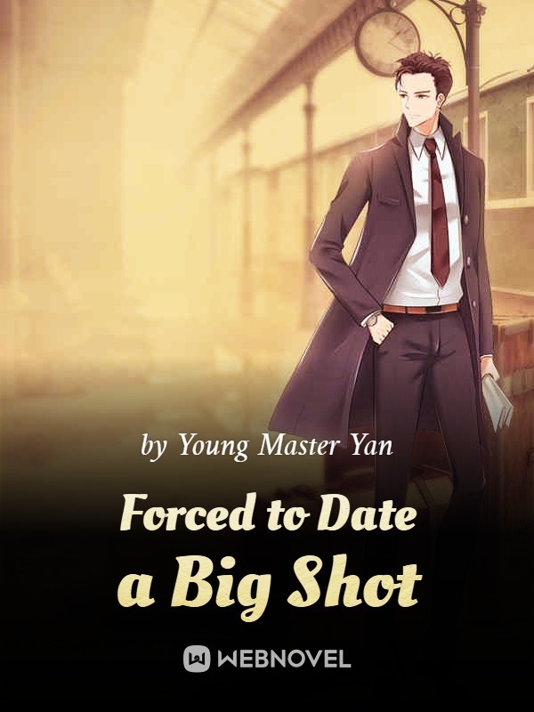 Forced to Date a Big Shot cover