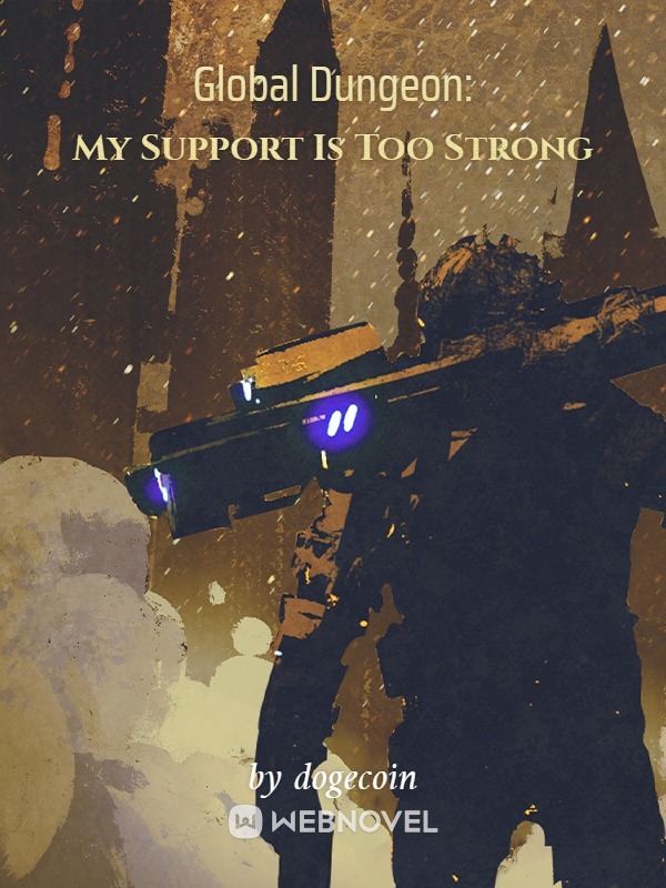 Global Dungeon: My Support Is Too Strong cover