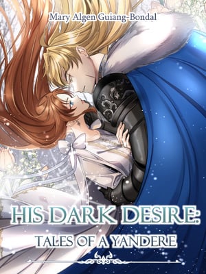 His Dark Desire: Tales of a Yandere cover