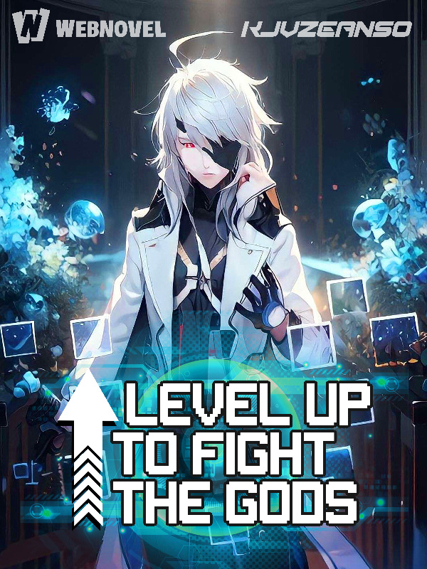 I Level Up To Fight The Gods cover