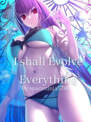 I Shall Evolve Everything cover