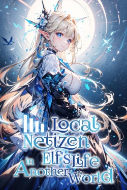 Local Netizen Elf’s Life In Another World cover