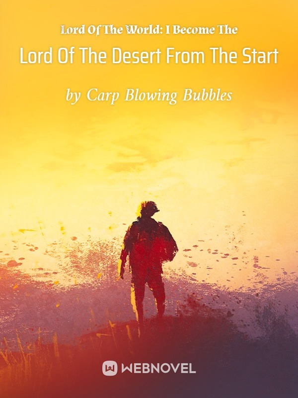 Lord Of The World: I Become The Lord Of The Desert From The Start cover