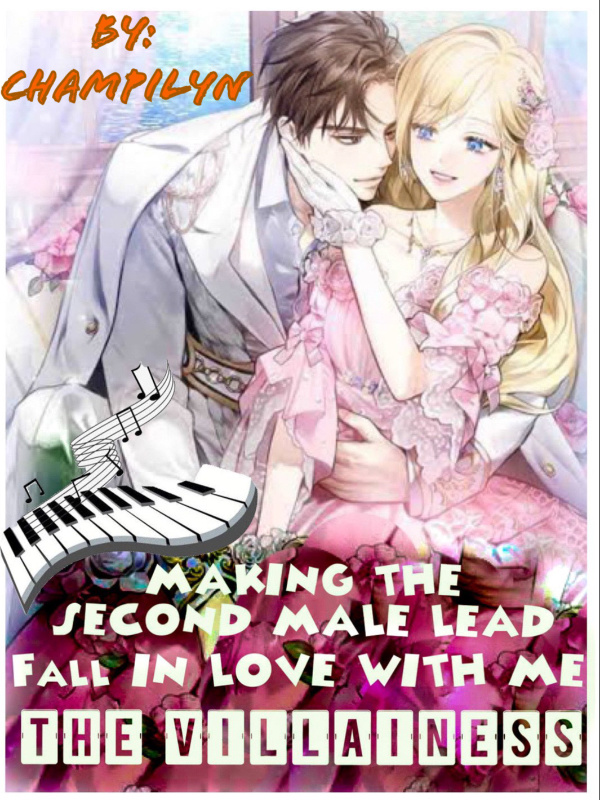 Making the second male lead fall in love with me, the villainess cover