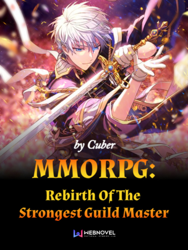 MMORPG : Rebirth Of The Strongest Guild Master cover