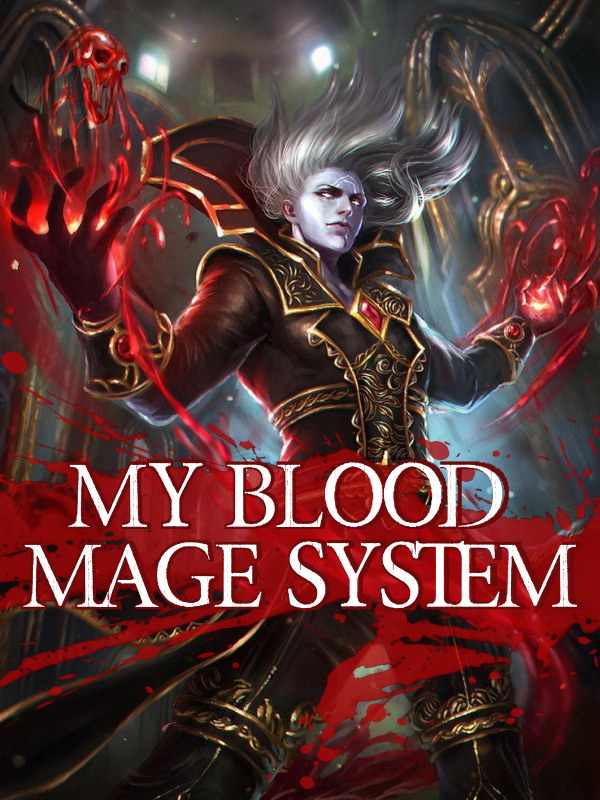 My Blood Mage System cover