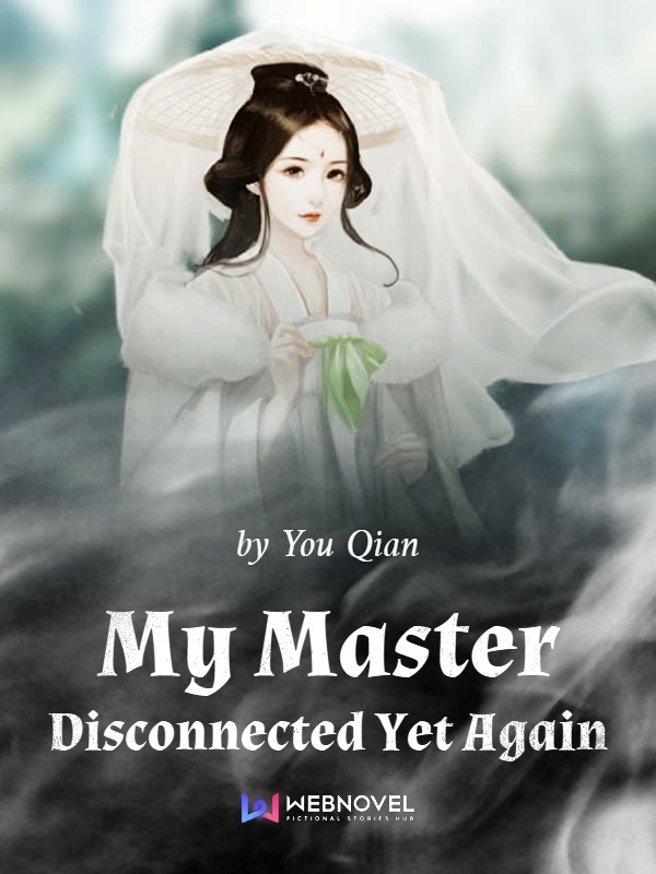 My Master Disconnected Yet Again cover