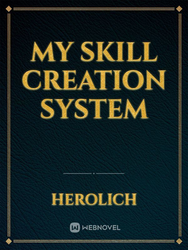 My Skill Creation System cover