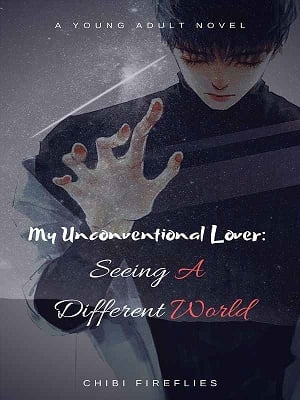 My Unconventional Lover: Seeing A Different World cover