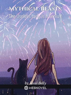 Mythical Beasts: The Useless Lady Is a Genius! cover