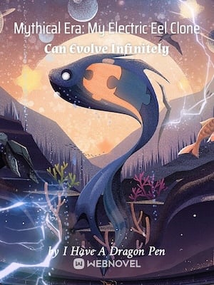 Mythical Era: My Electric Eel Clone Can Evolve Infinitely cover