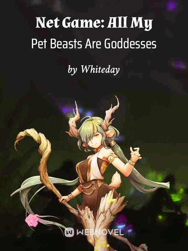 Net Game: All My Pet Beasts Are Goddesses cover