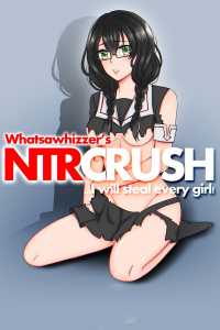 NTR Crush: I Will Steal Every Girl cover