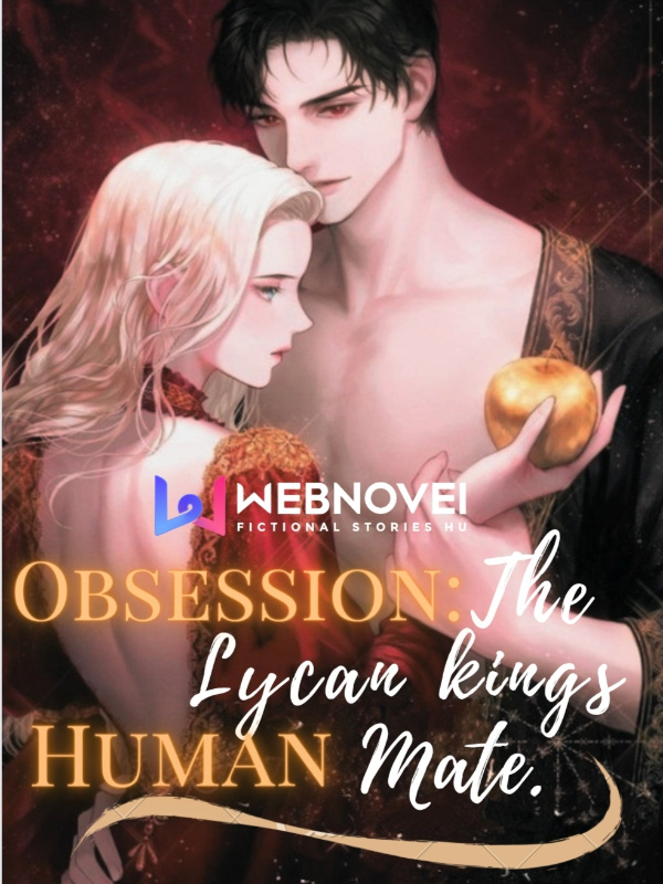 Obsession: the Lycan king's Human Mate cover