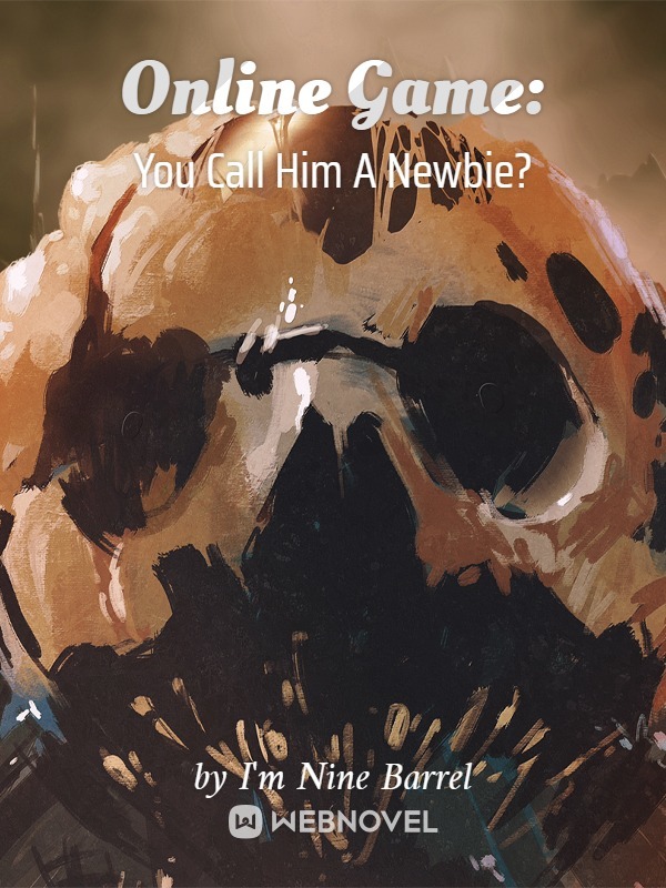 Online Game: You Call Him A Newbie? cover