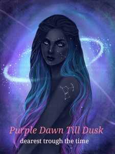 Purple Dawn Till Dusk: Dearest through the time cover