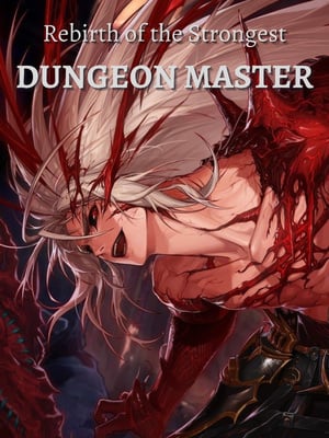 Rebirth of the Strongest Dungeon Master cover