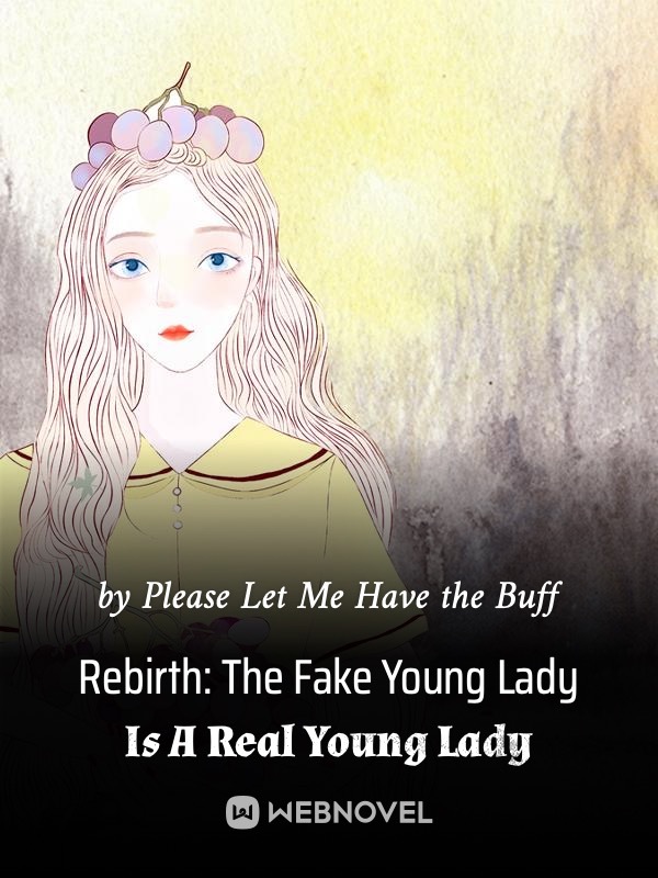 Rebirth: The Fake Young Lady Is A Real Young Lady cover