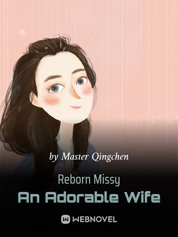 Reborn Missy An Adorable Wife cover