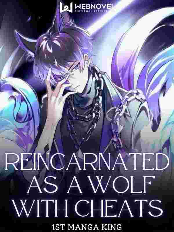 Reincarnated As A Wolf With Cheats cover