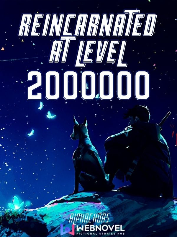 Reincarnated at Level Two Million cover