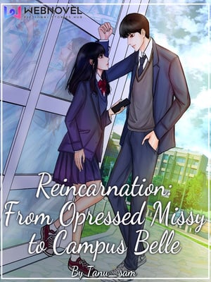 Reincarnation: From Opressed Missy to Campus Belle cover