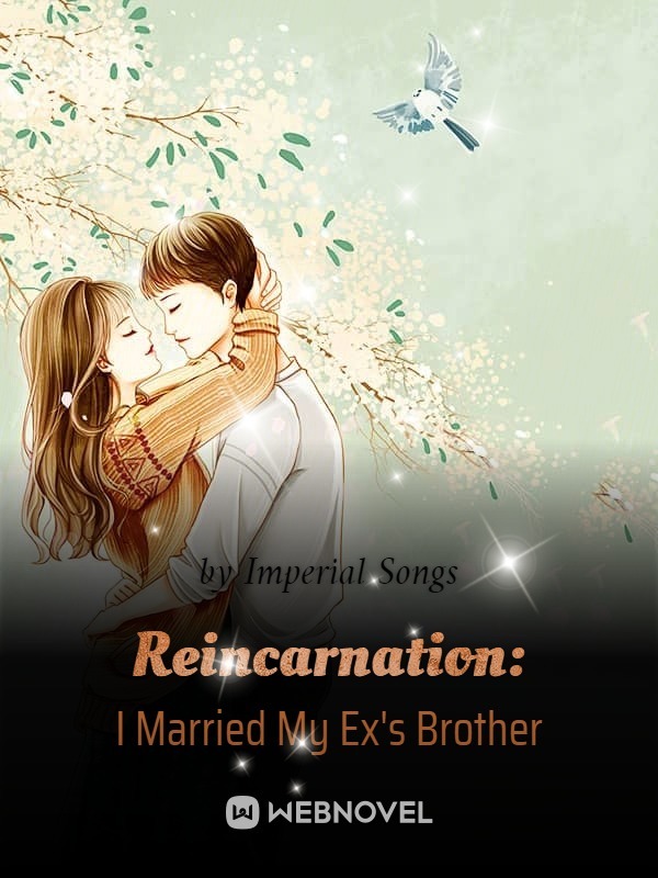 Reincarnation: I Married My Ex's Brother cover