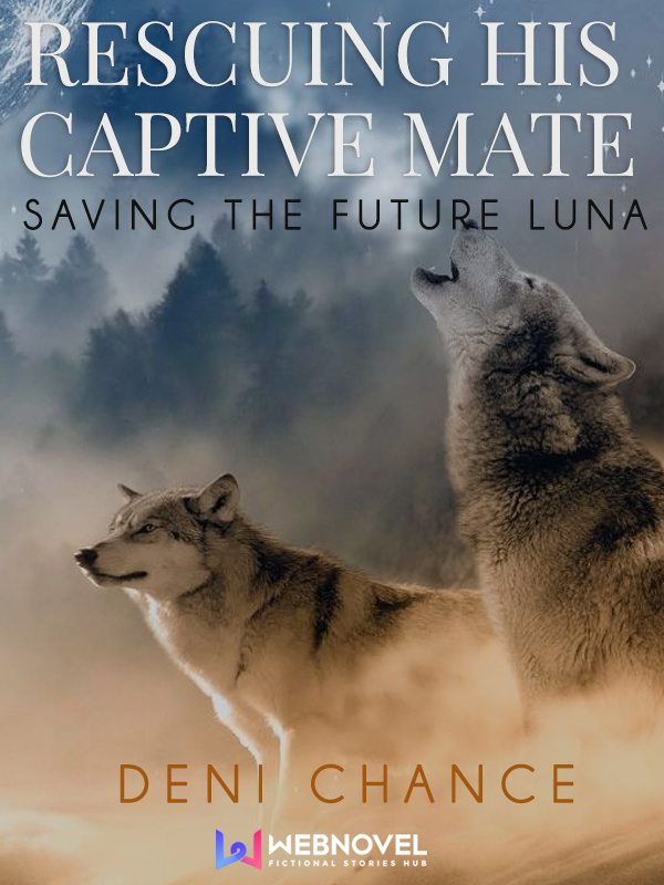 Rescuing His Captive Mate: Saving The Future Luna cover