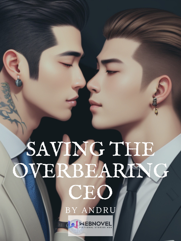 Saving the overbearing CEO (BOYLOVE) cover