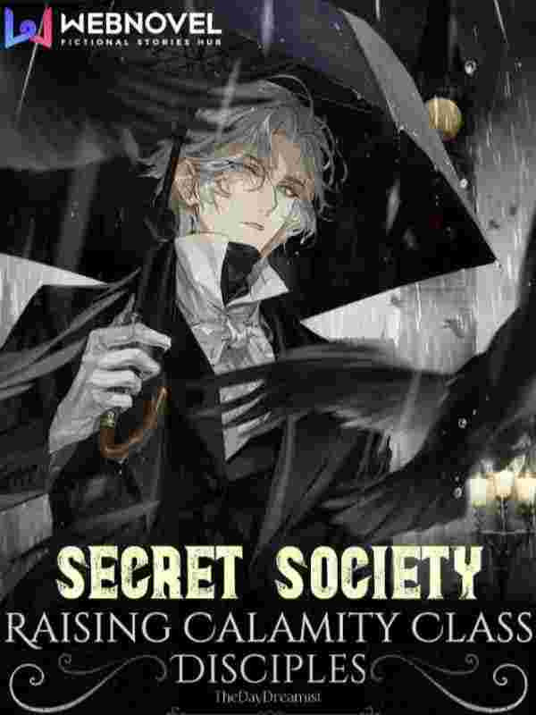 Secret Society: Raising Calamity Class Disciples cover