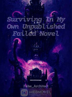 Surviving in my Own Unpublished Failed Novel cover