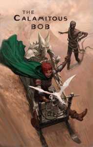 The Calamitous Bob cover