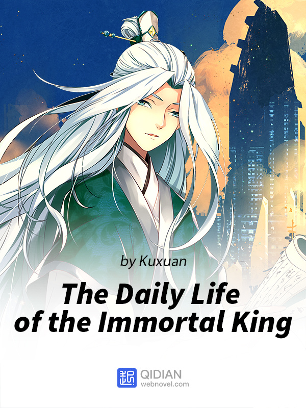 The Daily Life of the Immortal King cover