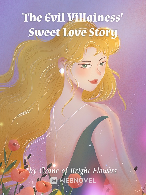 The Evil Villainess' Sweet Love Story cover