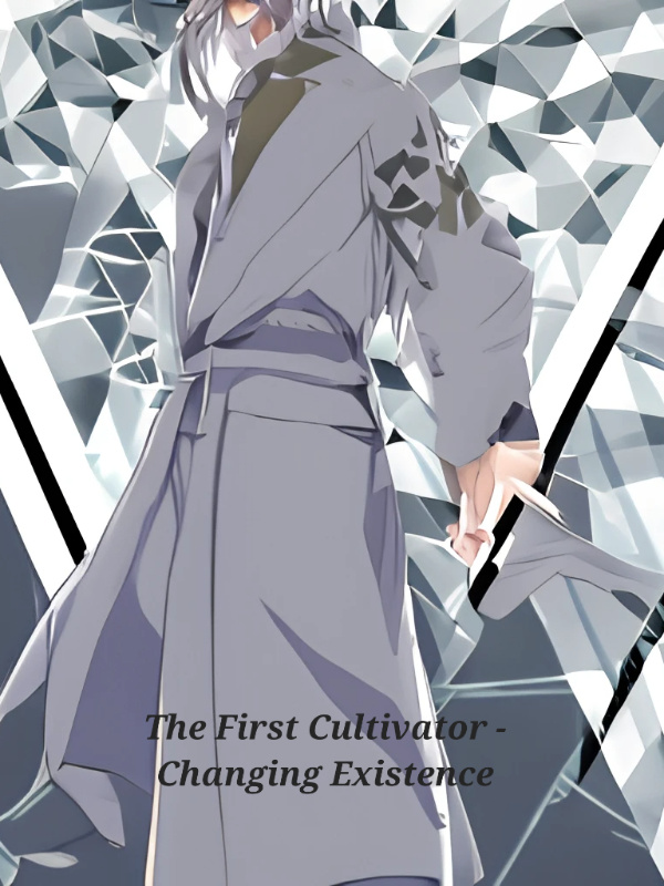 The First Cultivator - Changing Existence cover