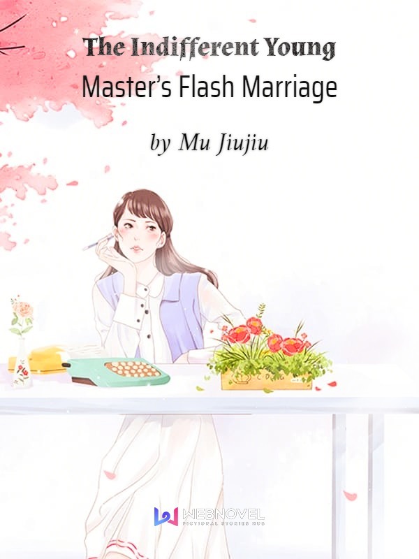 The Indifferent Young Master’s Flash Marriage cover