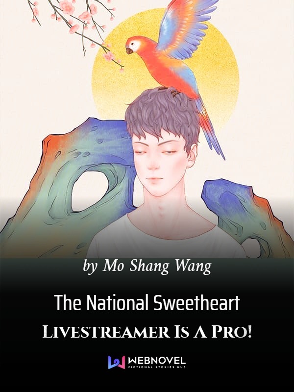 The National Sweetheart Livestreamer Is A Pro! cover