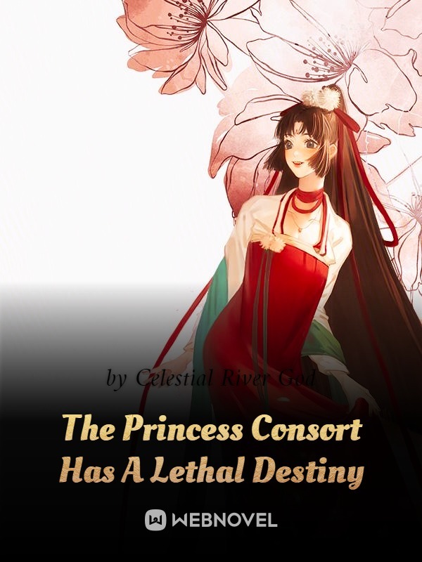 The Princess Consort Has A Lethal Destiny cover