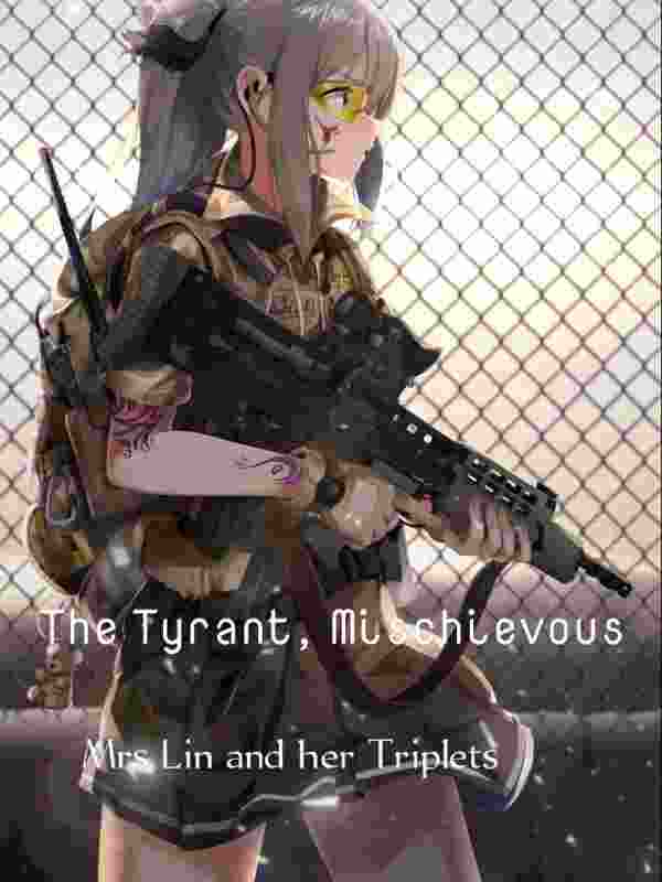 The Tyrant, Mischievous Mrs. Lin and her Triplets. cover