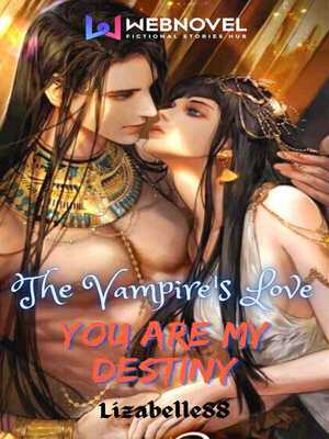 The Vampire's Love: You Are My Destiny cover