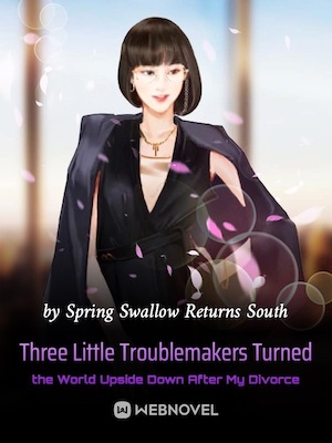 Three Little Troublemakers Turned the World Upside Down After My Divorce cover