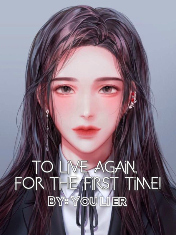 To Live Again, For the First Time! cover